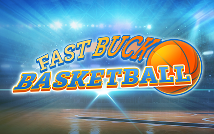 Fast Buck Basketball