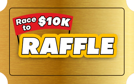Race to $10K Raffle